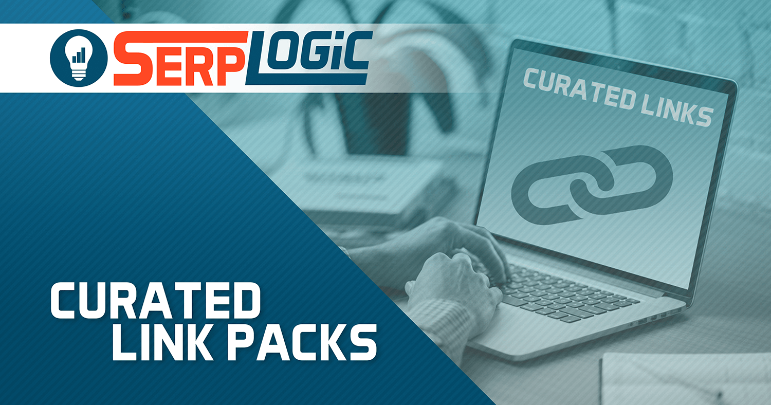 Curated Links Packs SerpLogic RealTalk Marketing